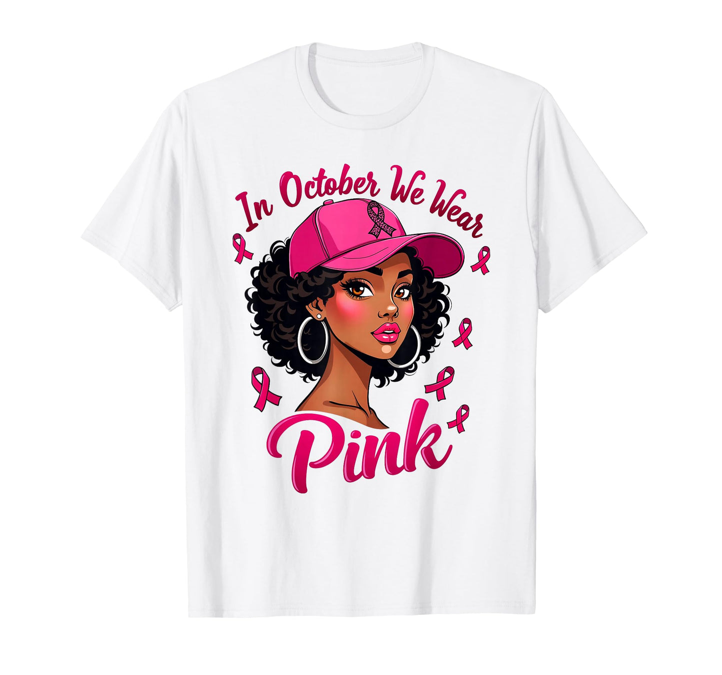 Black Women In October We Wear Pink Breast Cancer Awareness T-Shirt
