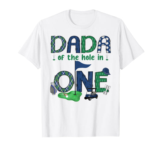 Dada Of The Hole In One 1St Birthday Boy Golf Lover T-Shirt