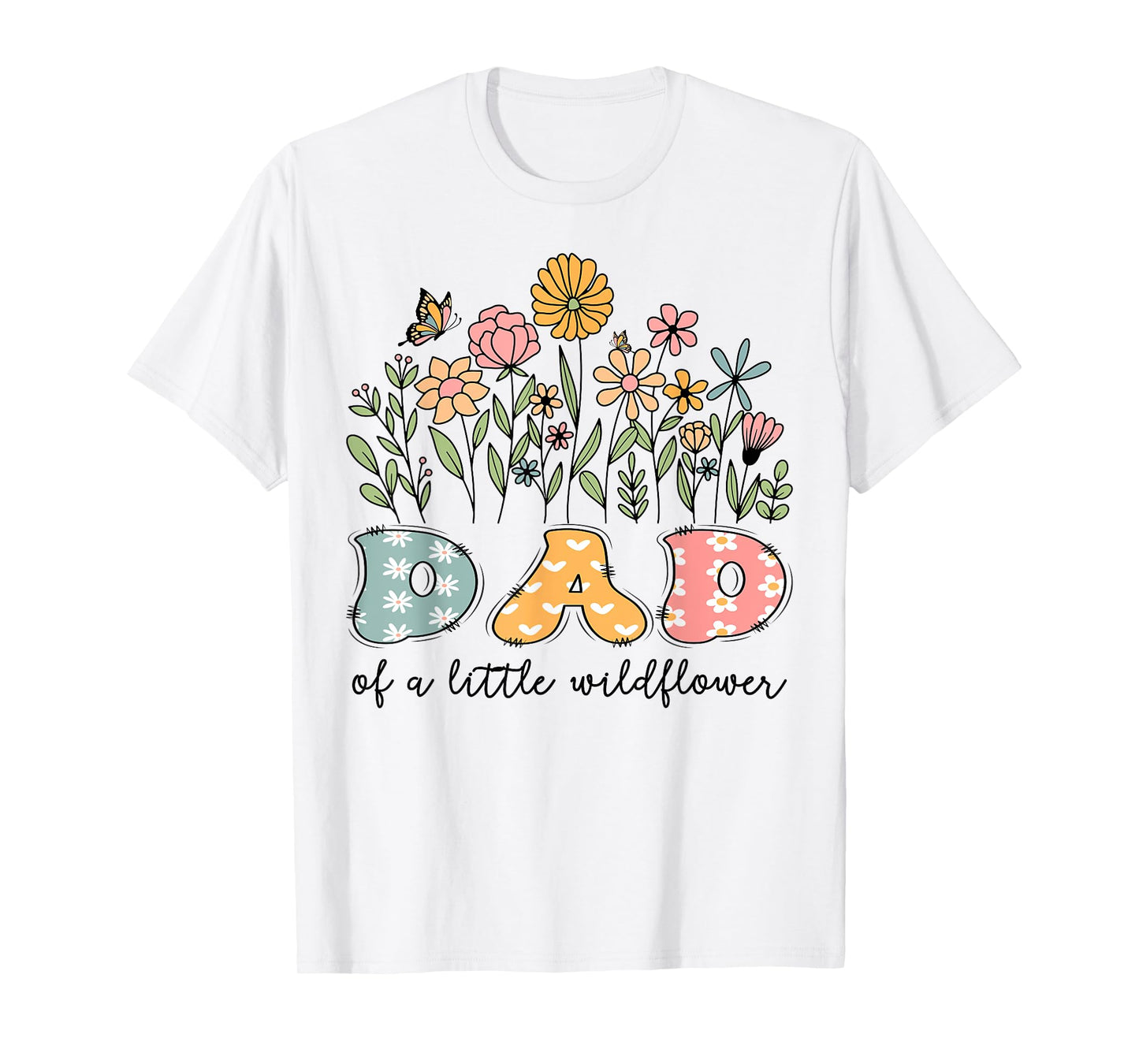 Dad Of The Little Wildflower Baby Birthday Floral T-Shirt