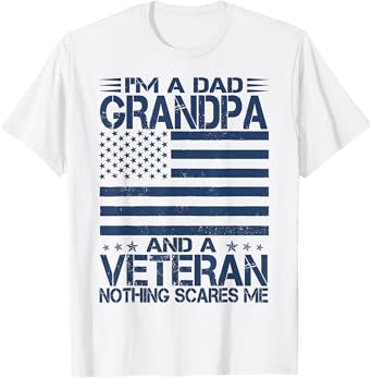 I'm A Dad Papa And Veteran Funny Retro Dad Papa Grandpa T-Shirt