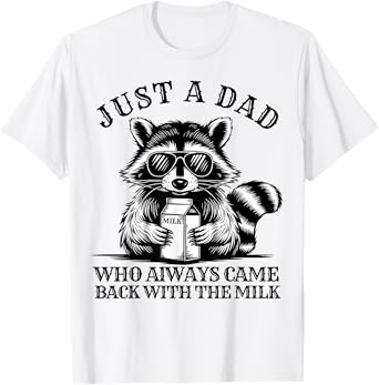 Just A Dad Who Always Came Back With The Milk Fathers Retro T-Shirt