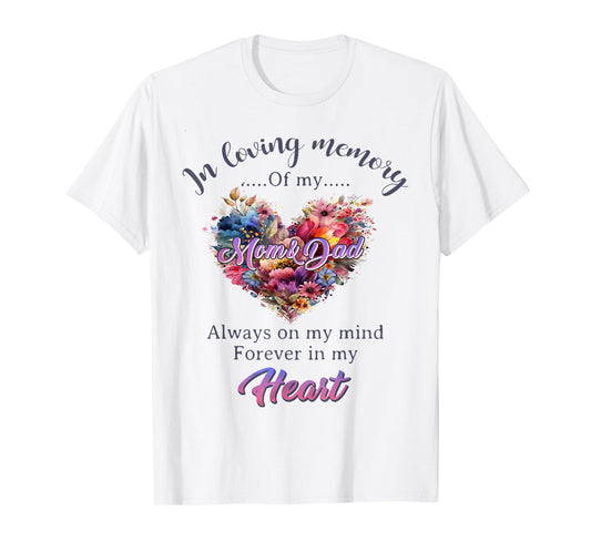 In Loving Memory of My Mom And Dad Memorial Men Women T-Shirt