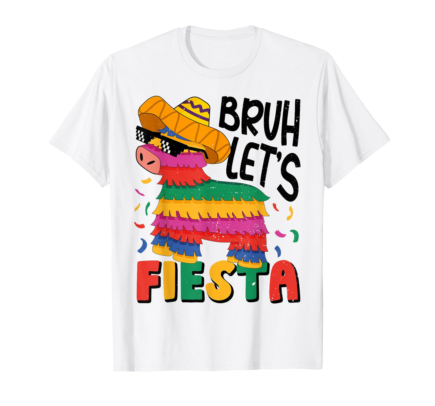 Bruh Lets Fiesta Cinco Mayo Pinata Funny Mexican Boy Men Kid T-Shirt