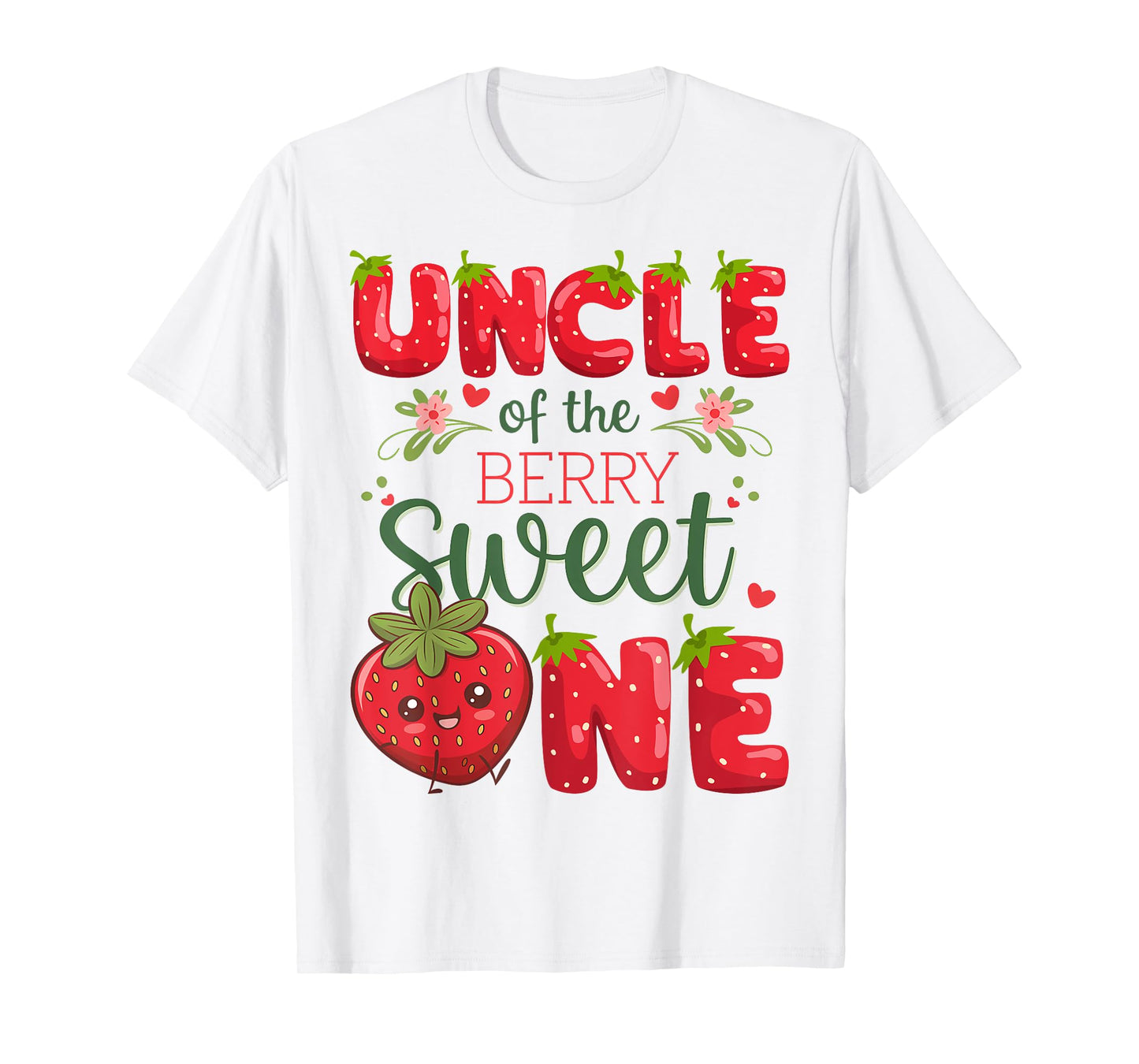Uncle Of The Berry Sweet One 1St Birthday Strawberry T-Shirt