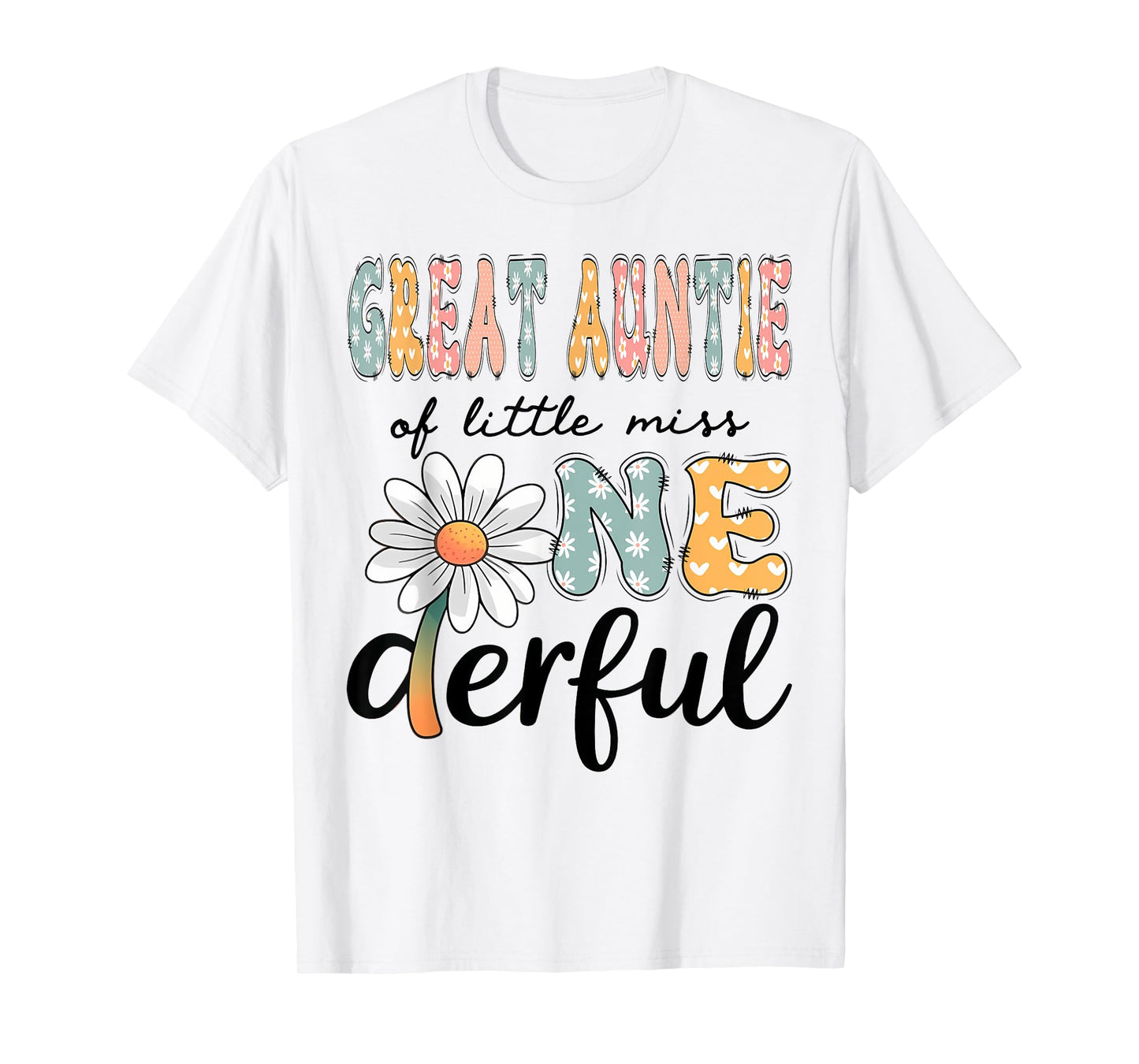 Great Auntie Of Little Miss Onederful 1St Birthday Daisy T-Shirt