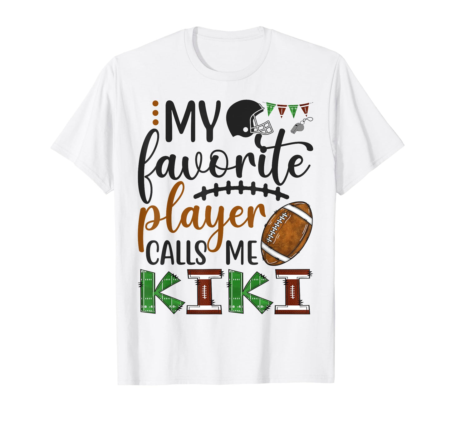 My Favorite Player Calls Me Kiki Football Game Day T-Shirt