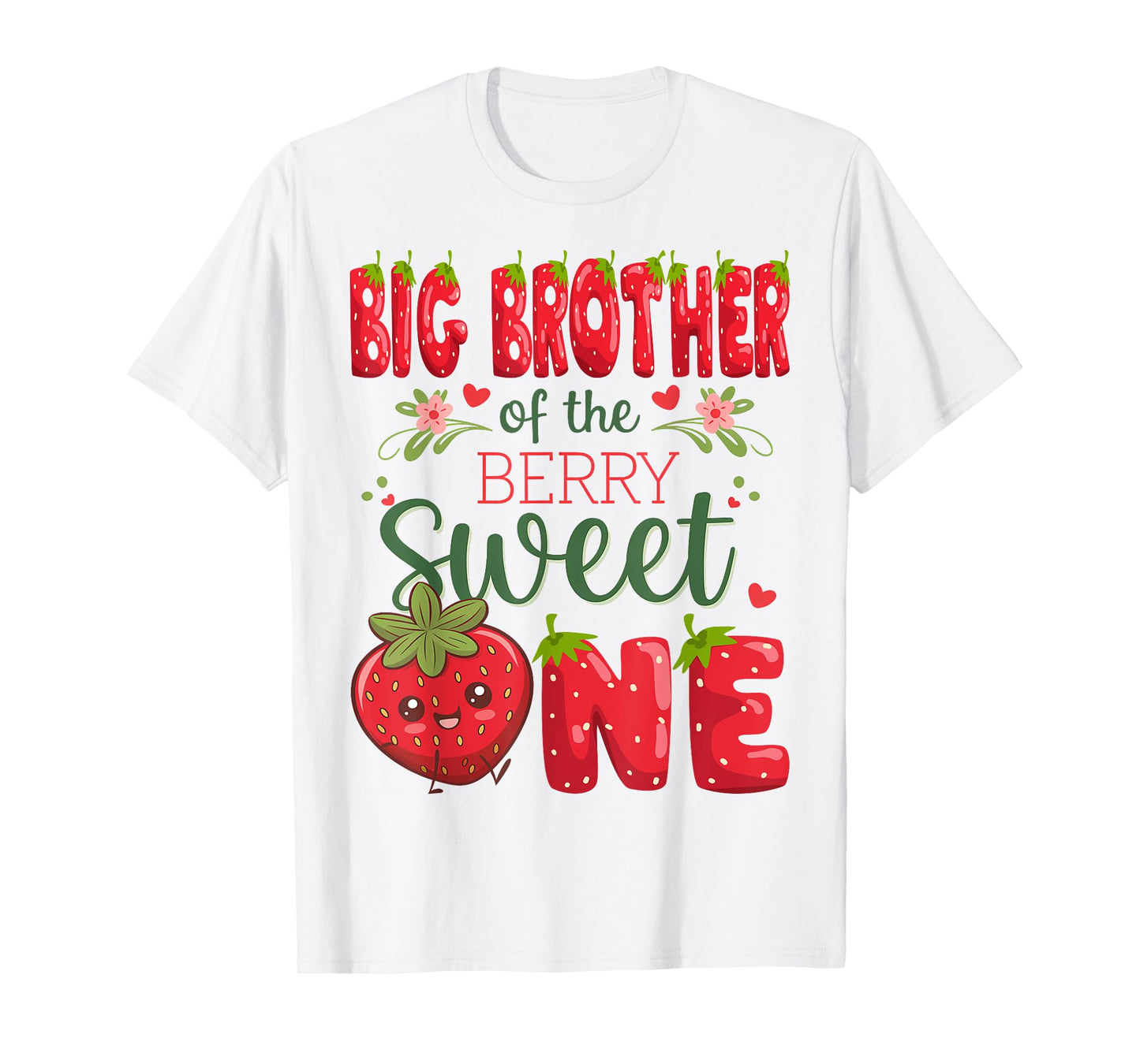 Big Brother Of The Berry Sweet One 1St Birthday Strawberry T-Shirt