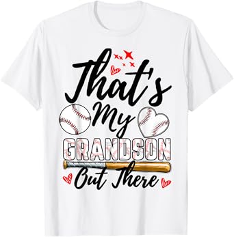 That's My Grandson Out There Baseball Grandma Mother's Day T-Shirt