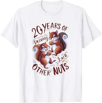 20th Wedding Anniversary Driving Each Other Nuts 20 Years T-Shirt