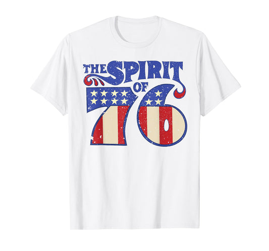 The Spirit 76 Vintage Retro 4th of July Independence Day T-Shirt