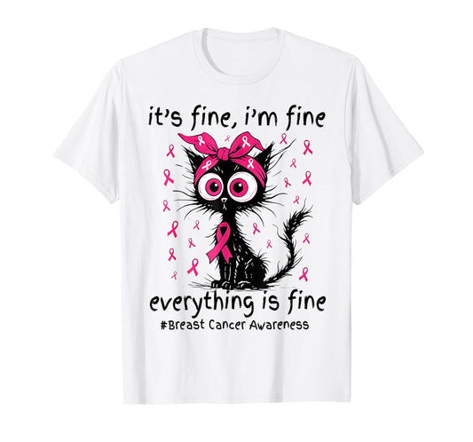 It's Fine I'm Fine Black Cat Pink Ribbon Breast Cancer Women T-Shirt