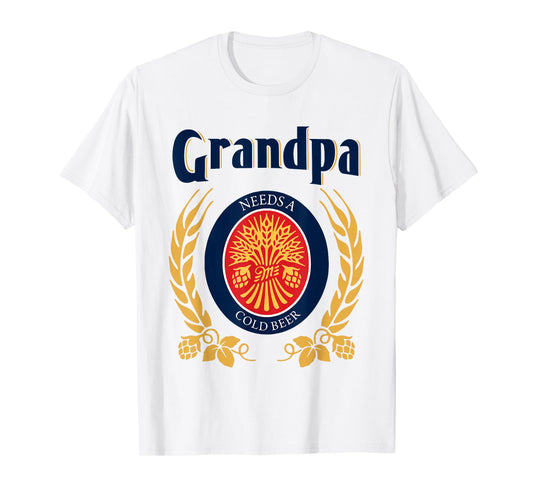 Fun Grandpa Needs A Cold Beer Drink Beer Father's Day T-Shirt