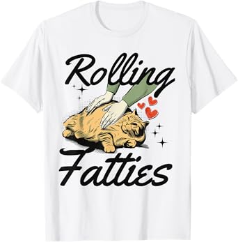 Rolling Fatties Funny Cat T-Shirt