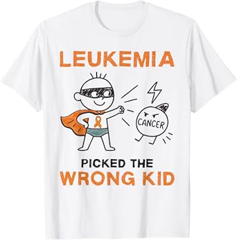 Leukemia Picked the wrong Kid Leukemia Awareness T-Shirt