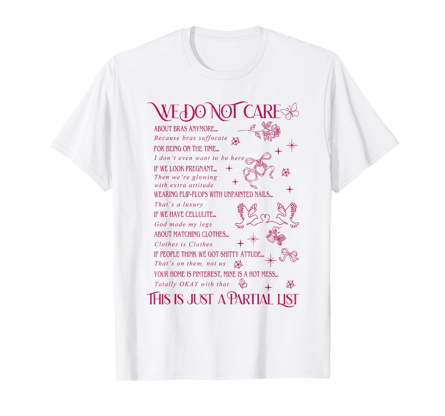 We Do Not Care T-Shirt