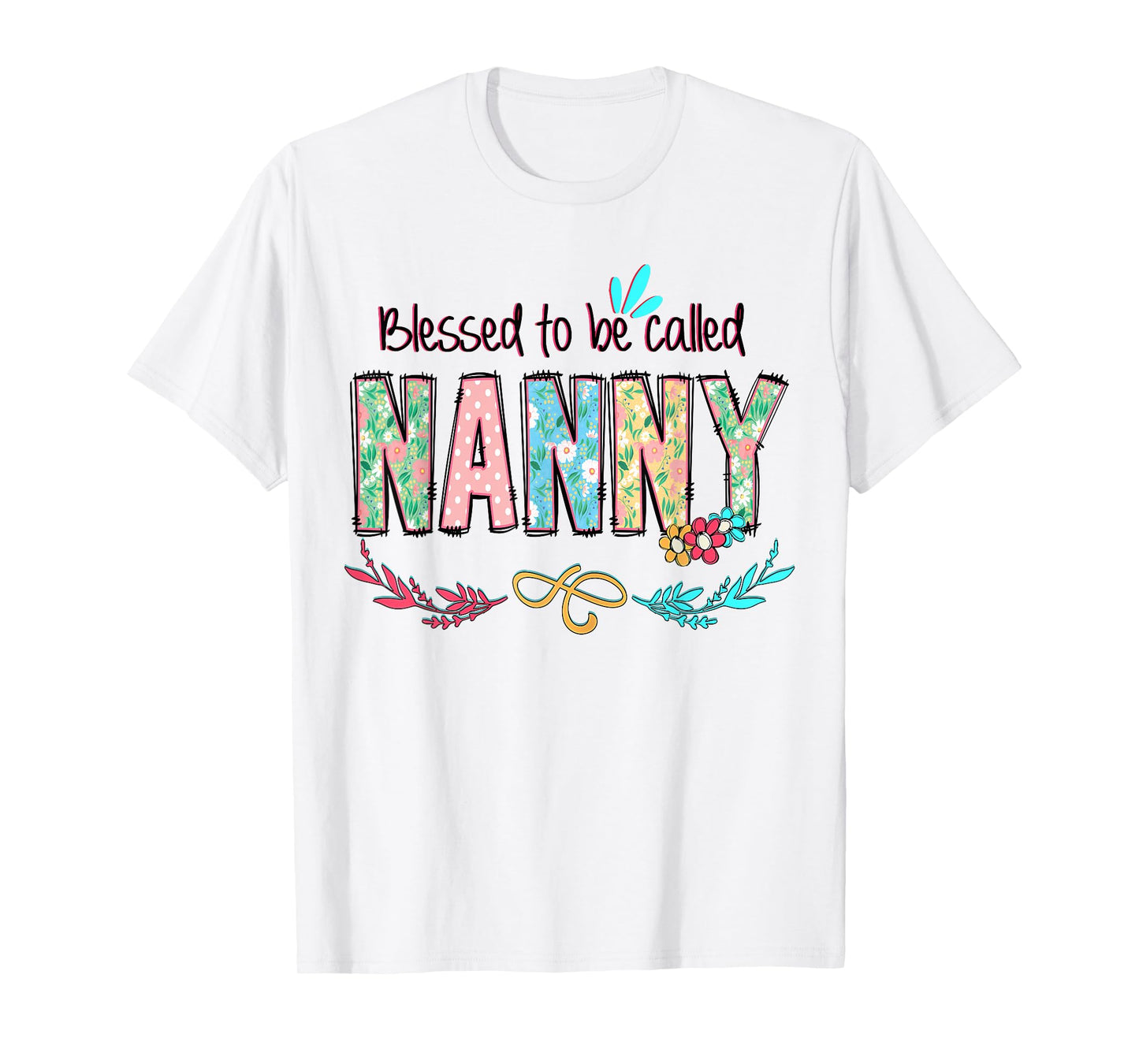 Blessed to Be Called Nanny Floral Mother's Day T-Shirt