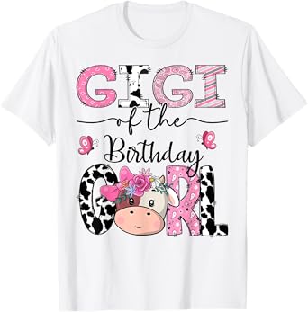 Gigi Of The Birthday Girl Farm Cow Family Matching T-Shirt