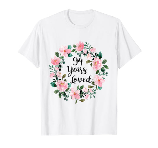 94 Years Loved Men Women 94 Years Old Cool 94th Birthday T-Shirt