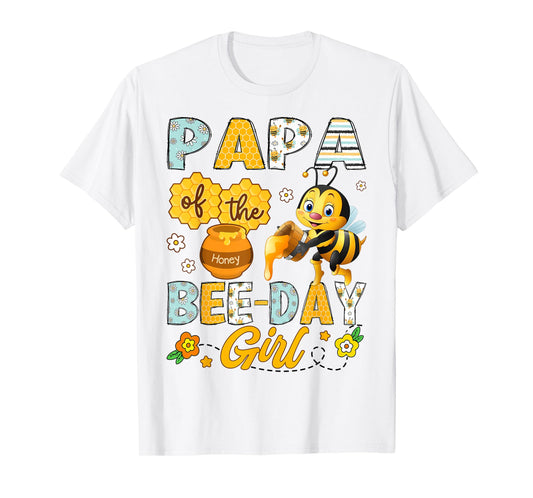 Papa Of The Bee-Day Girl Funny Bee Birthday Party T-Shirt