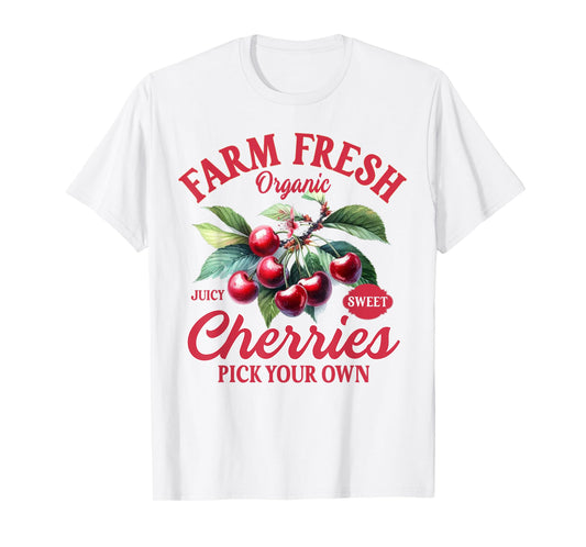 Cherry Lover Farmers Market Farmer Farm A Fresh Cherries T-Shirt