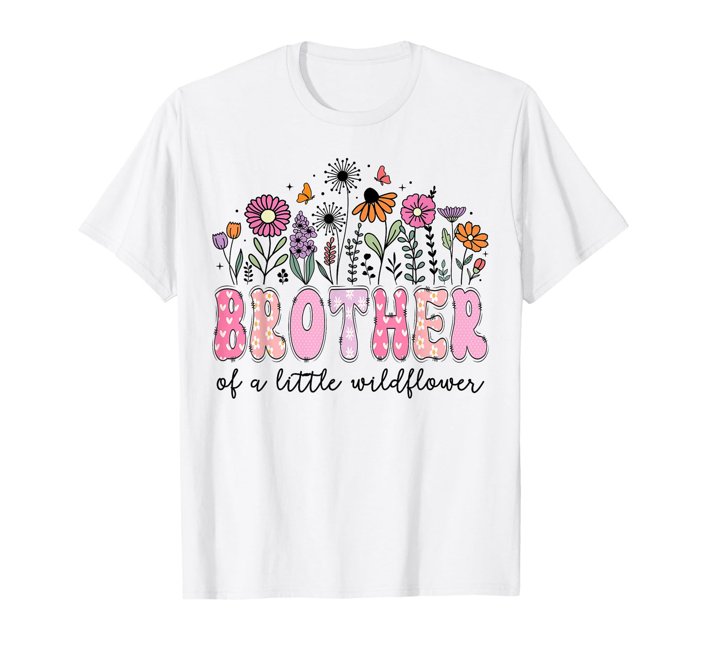 Brother Of The Little Wildflower Pink Floral Birthday Girl T-Shirt