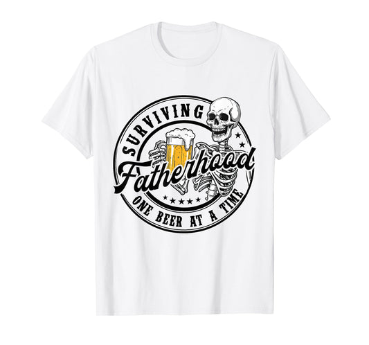 Surviving Fatherhood One Beer At A Time Skeleton Dad Jokes T-Shirt