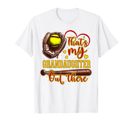 That's My Granddaughter Out There Softball Grandma T-Shirt