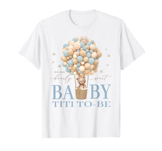 Titi We Can Bearly Wait Baby Shower Bear Family Matching T-Shirt