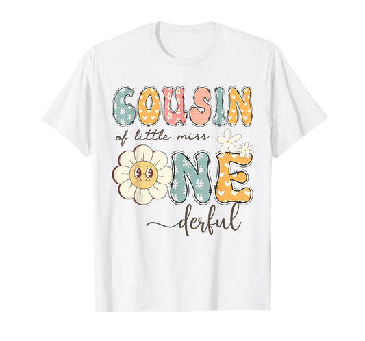 Cousin Of Little Miss Onederful 1St Birthday Daisy Lover T-Shirt
