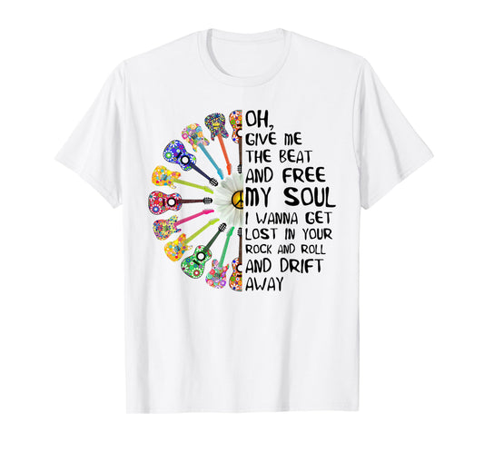 Guitar Give Me The Beat And Free My Soul Hippie T-Shirt