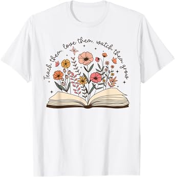 Teach Them Love Them Watch Them Grow Retro Teacher Floral T-Shirt