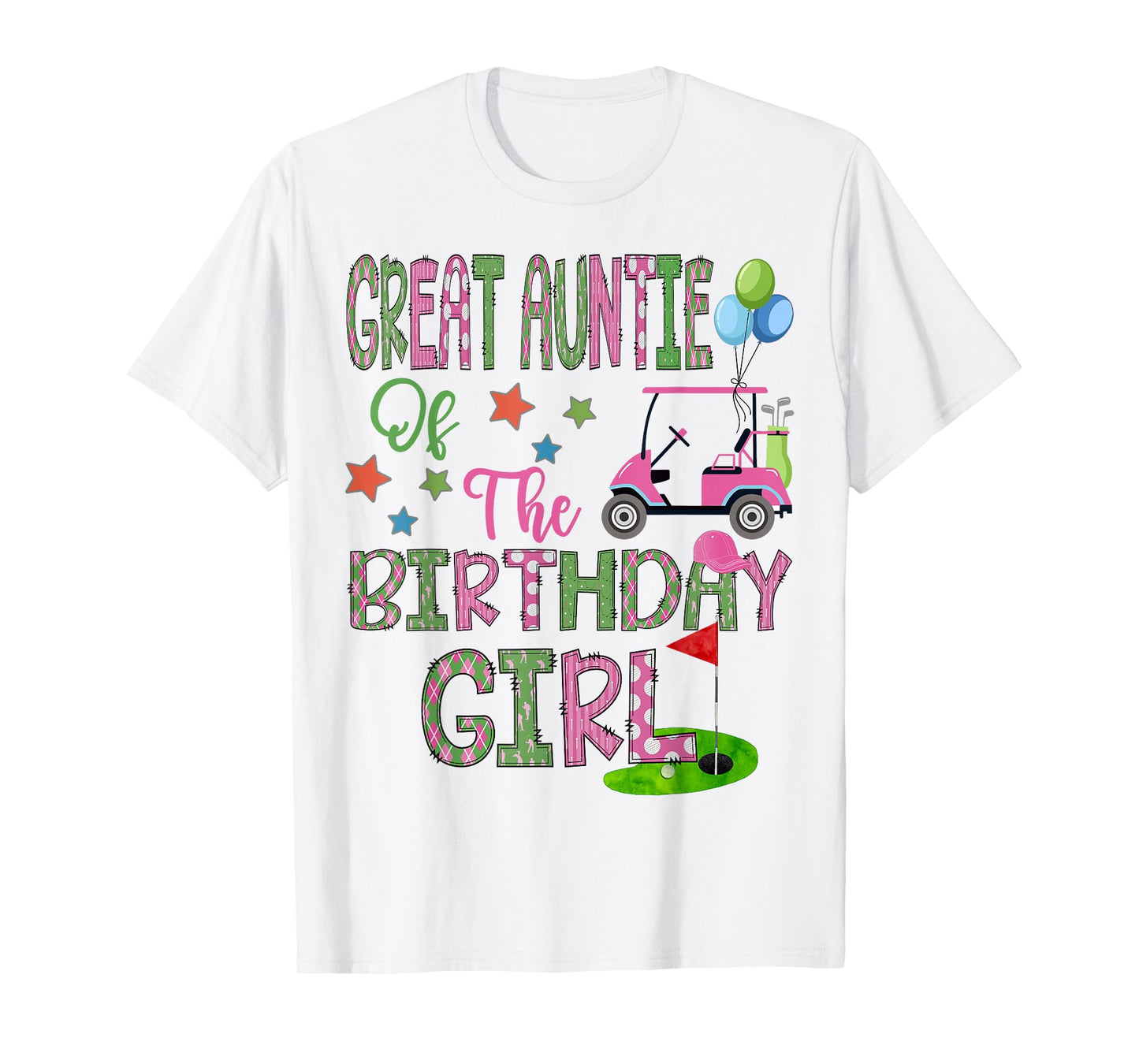 Great Auntie Of The Birthday Girl Hole In One Golf 1St Bday T-Shirt