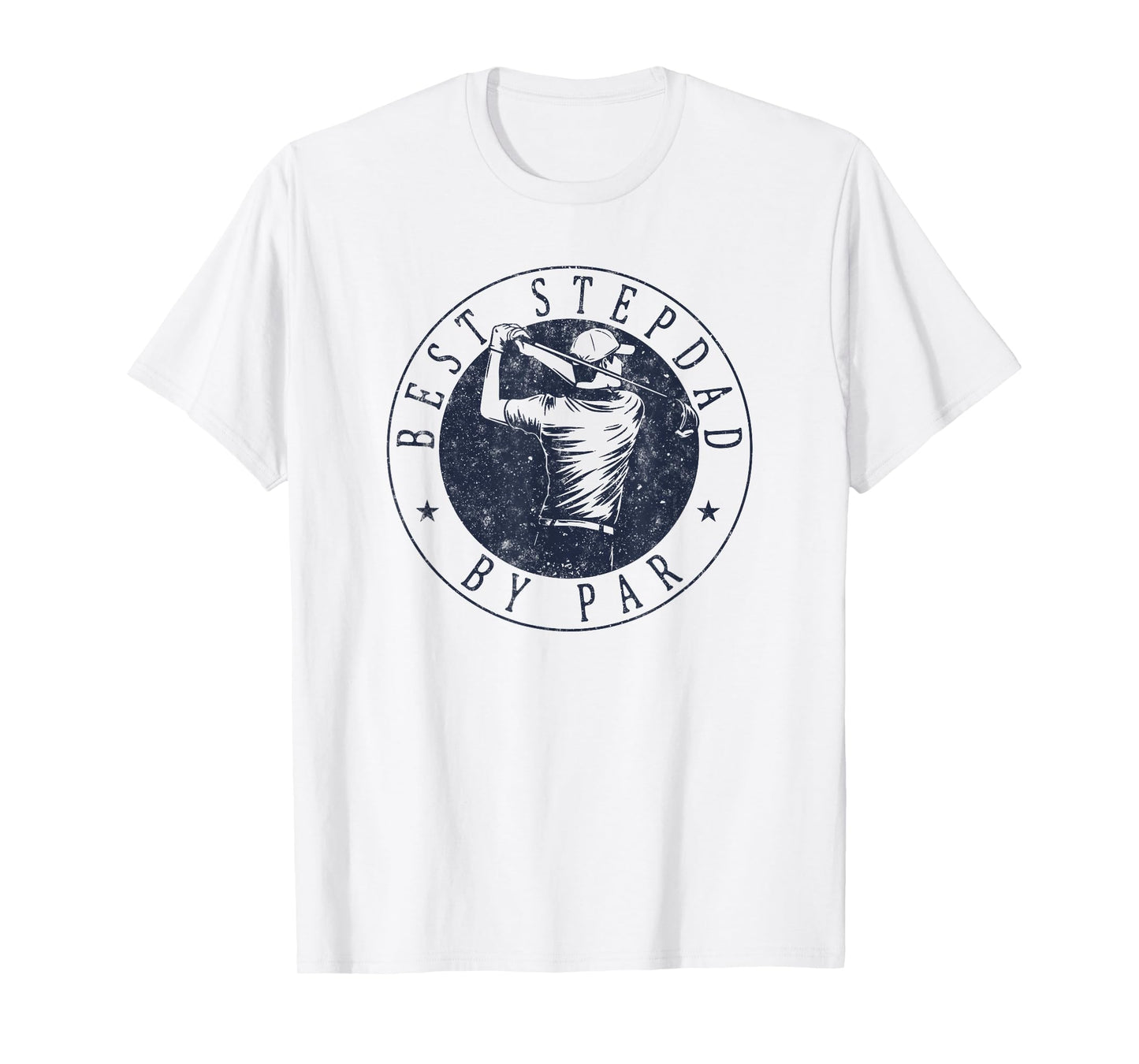 Best Stepdad By Par Funny Golf Tee Father's Day Stepfather T-Shirt