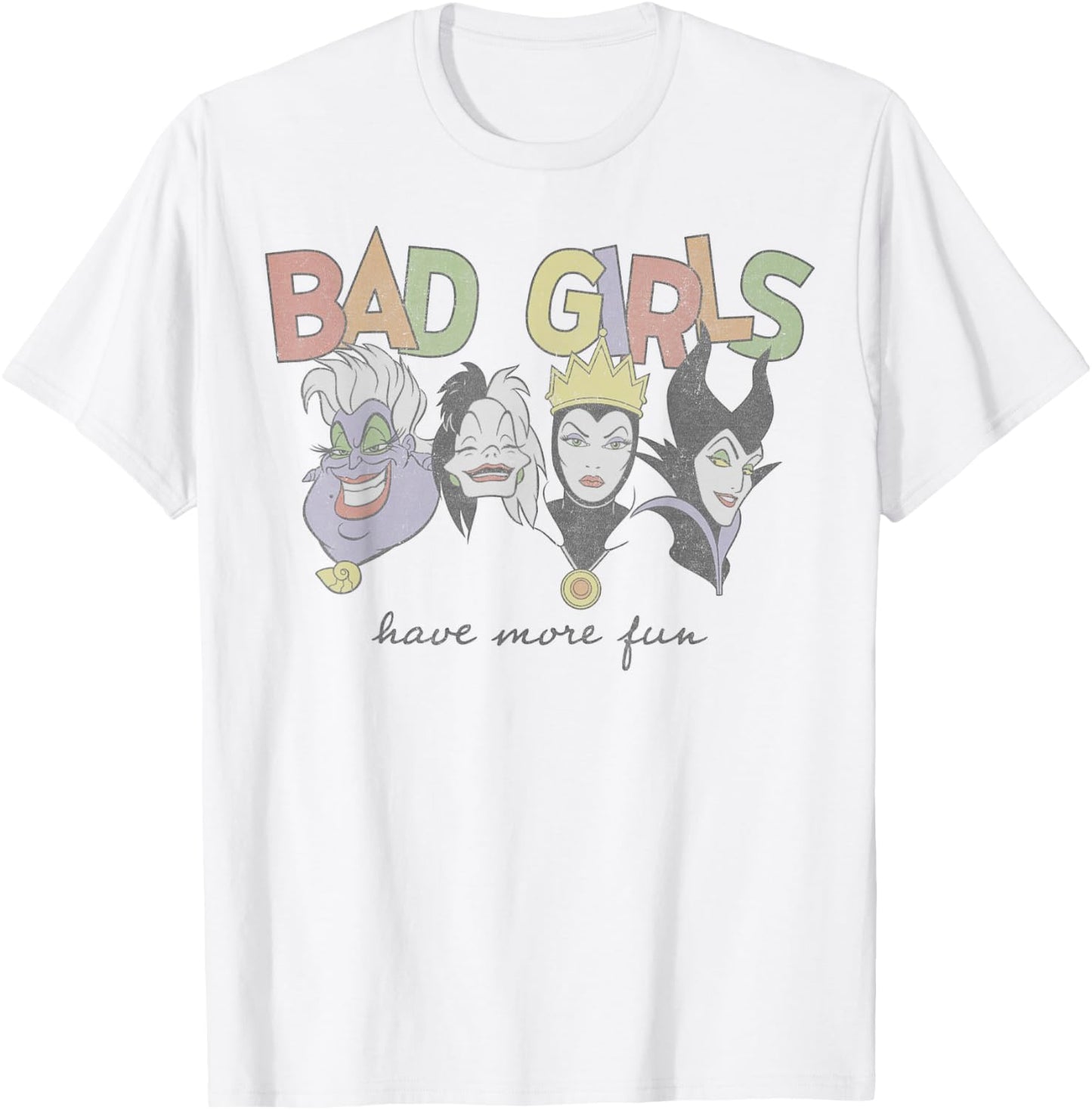 Disney Princess Villains Bad Girls Have More Fun T-Shirt