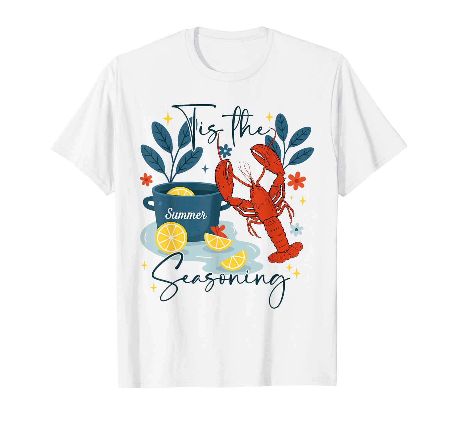 Tis The Seasoning Summer Crawfish Boil Seafood Party Lobster T-Shirt