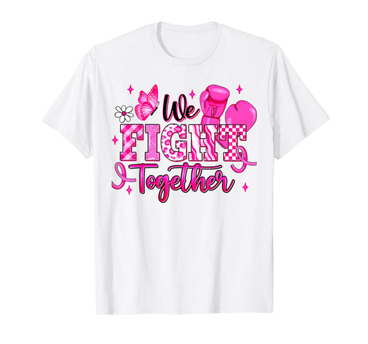 We Fight Together Breast Cancer Awareness Support Squad T-Shirt