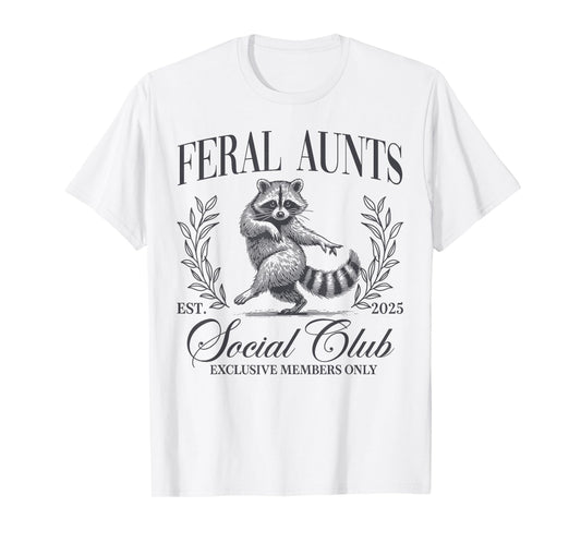 Feral Aunts Cool Raccoon Auntie Social Club Mother's Day T-Shirt
