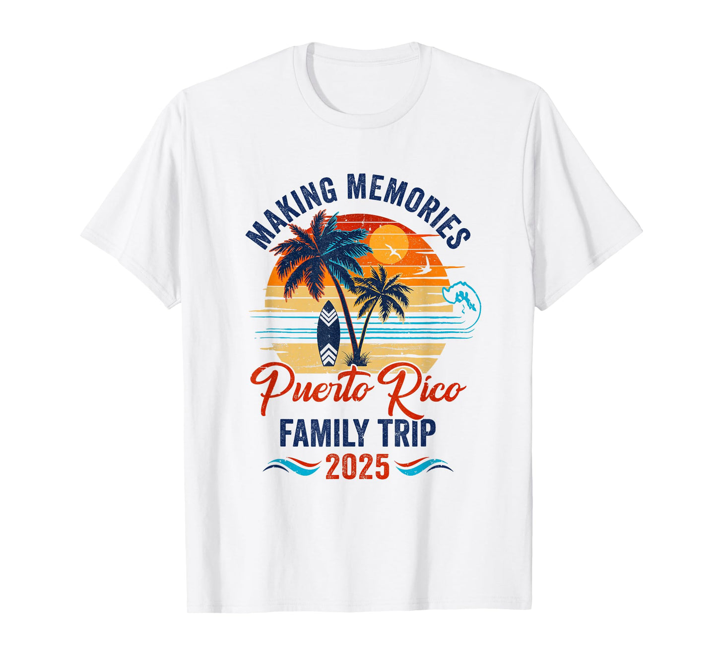 Puerto Rico Family Vacation 2025 Making Memories Together T-Shirt