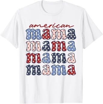 American Mama Mother's Day 4th Of July American Flag T-Shirt