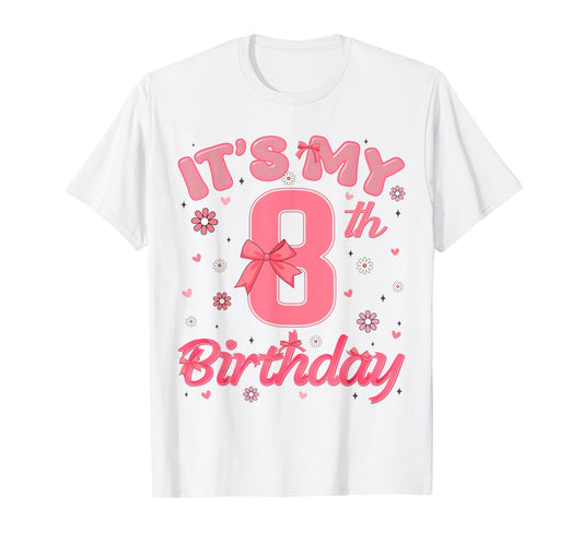 Its My 8th Birthday Girl Coquette 8 Year Olds Gifts Tee T-Shirt