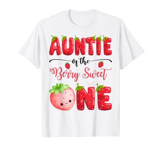 Auntie Of The Berry Sweet One Birthday Girl Strawberry T-Shirt