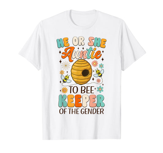 He Or She Auntie To Bee Keeper Of The Gender Reveal Groovy T-Shirt