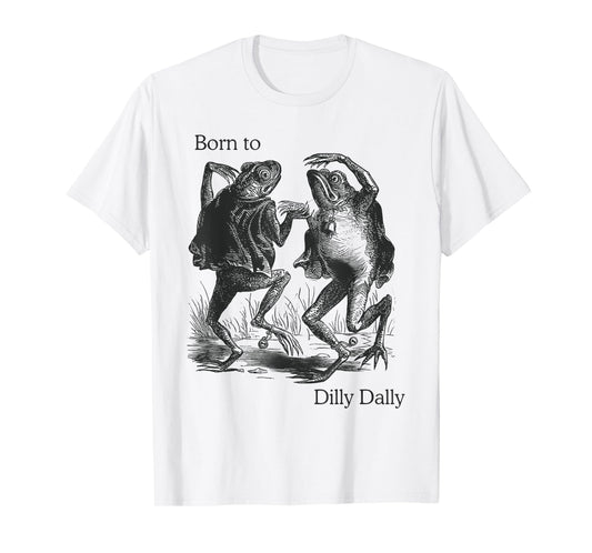 Vintage Style Born To Dilly Dally Frog Dancing Frog T-Shirt