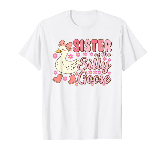 Sister Goose On The Loose Funny Birthday Matching Family T-Shirt