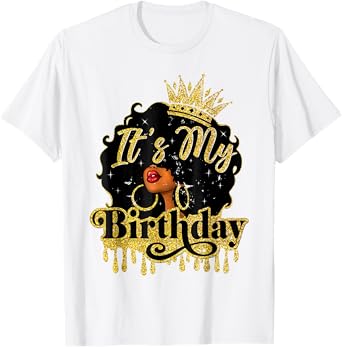 Black Queen African American Afro Women It's My Birthday T-Shirt