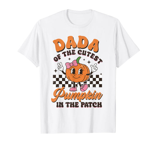 Dada of The Cutest Pumpkin In The Patch Halloween Fall T-Shirt
