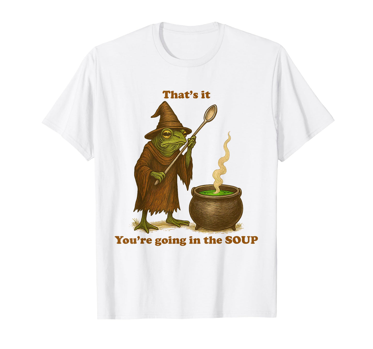 That's It You're Going in The Soup Funny Frog Meme Japanese T-Shirt