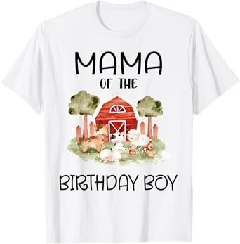 Mama of The Birthday For Boy Barnyard Farm Animals Party T-Shirt