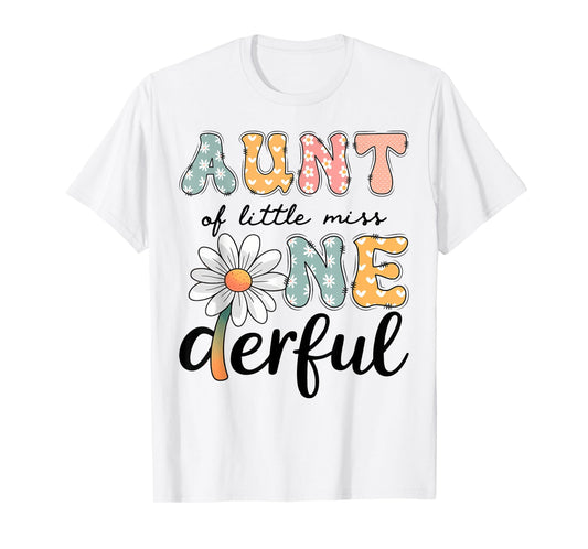 Aunt Of Little Miss Onederful 1St Birthday Daisy Lover T-Shirt