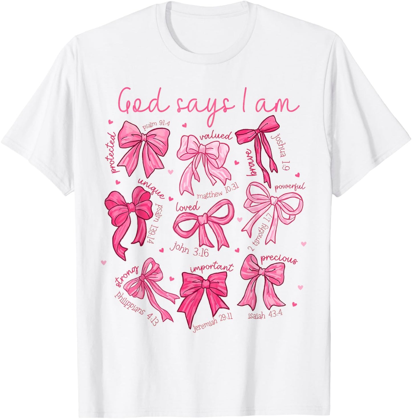 Bow God Say I Am Christian Girl Teen Women Bible Verse Jesus T-Shirt